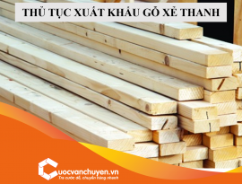 thu-tuc-xuat-khau-go-xe-thanh1676086967_270x205.