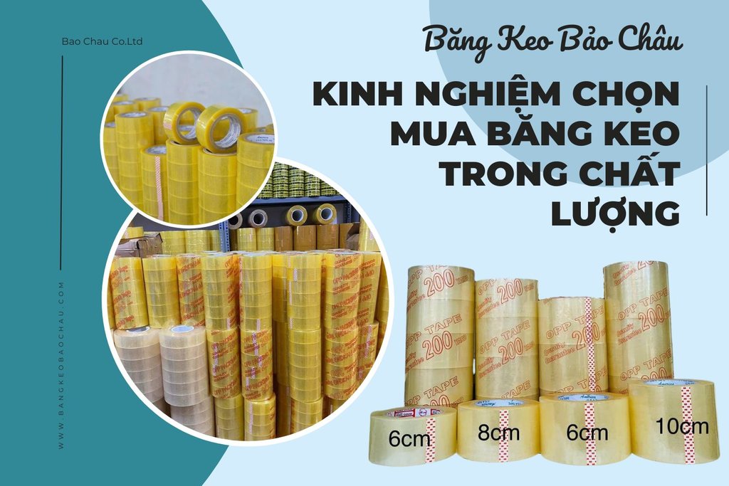 Kinh-nghiem-chon-mua-bang-keo-trong-chat-luong.