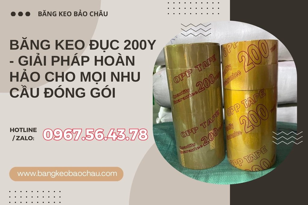 Bang-keo-duc-200y-giai-phap-hoan-hao-cho-moi-nhu-cau-dong-goi.