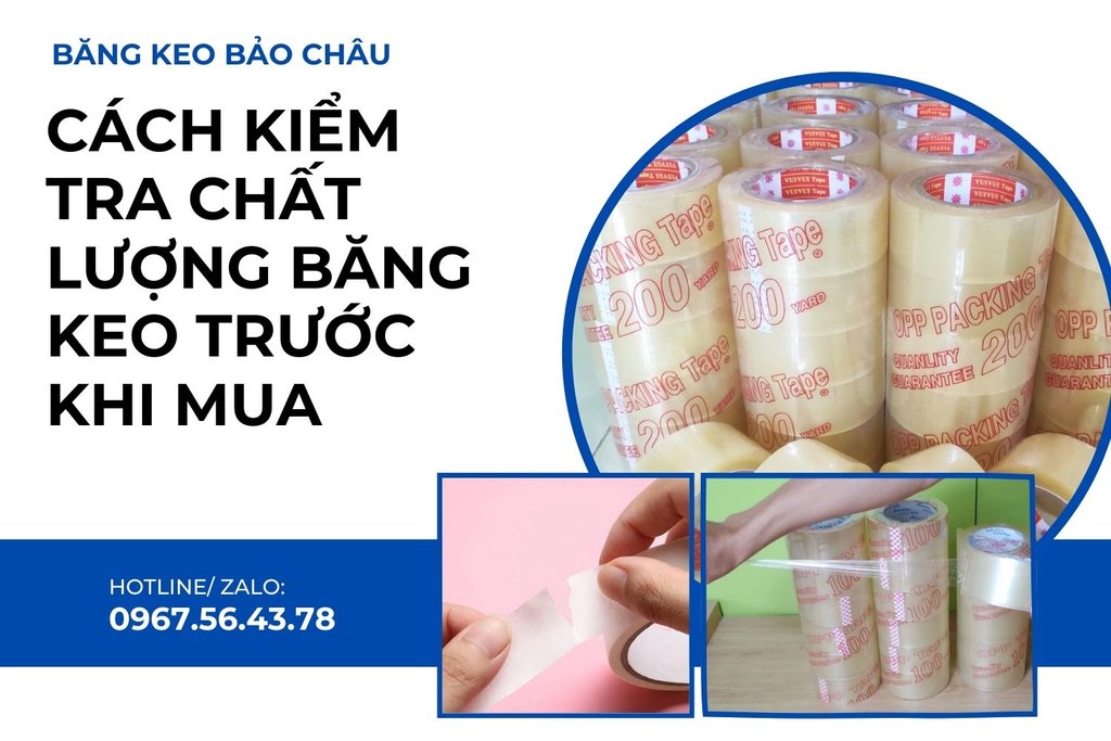 Cach-kiem-tra-chat-luong-bang-keo-truoc-khi-mua.