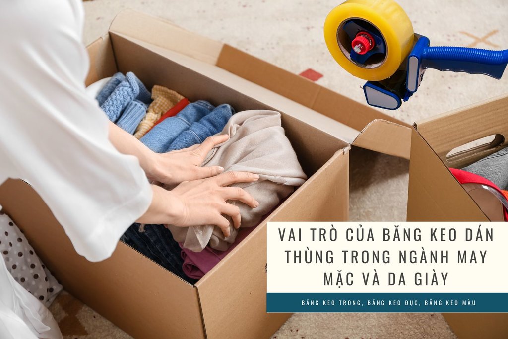 Vai-tro-cua-bang-keo-dan-thung-trong-nganh-may-mac-va-da-giay1.