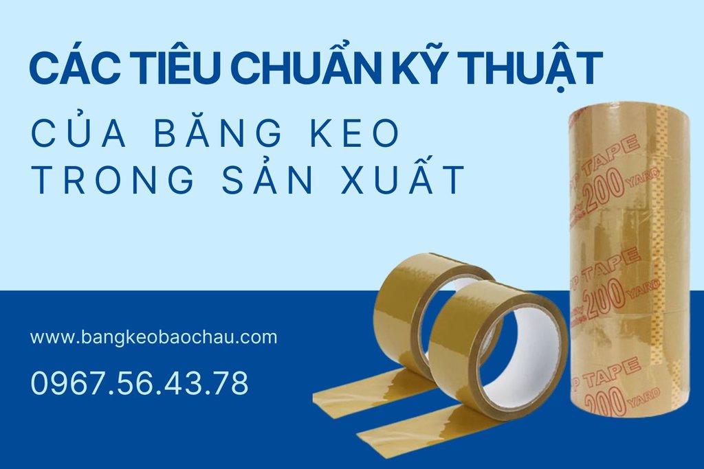 Cac-tieu-chuan-ky-thuat-cua-bang-keo-trong-san-xuat.