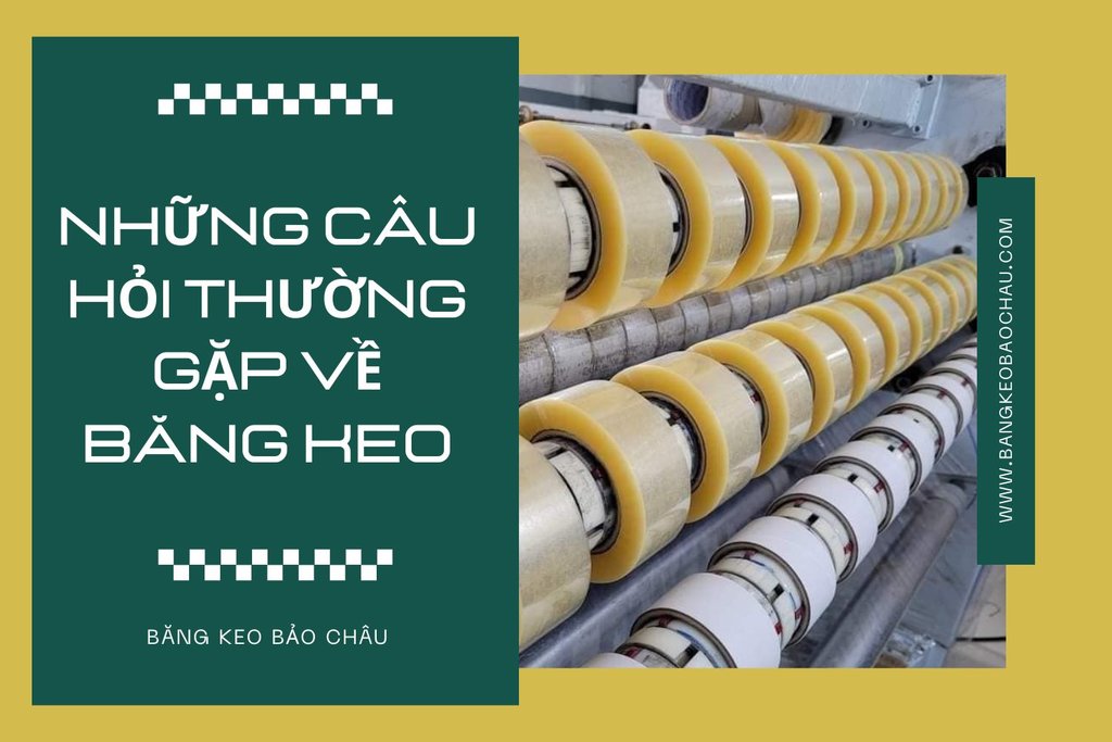 Nhung-cau-hoi-thuong-gap-ve-bang-keo.