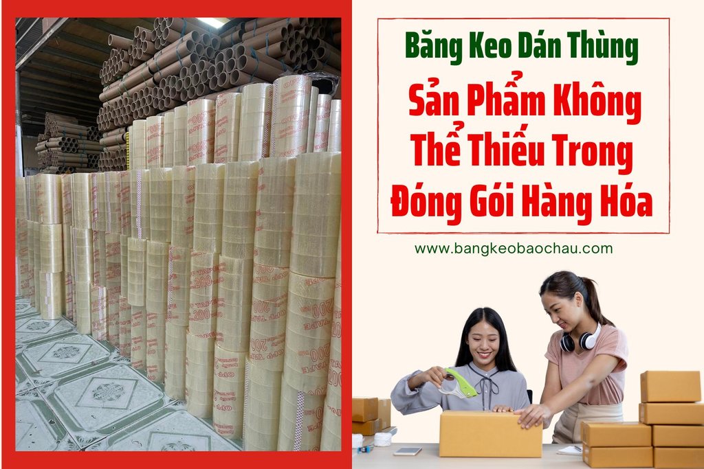 Bang-keo-dan-thung-san-pham-khong-the-thieu-trong-don-goi-hang-hoa.