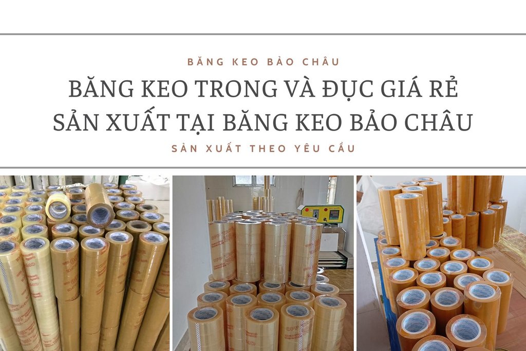 Bang-keo-trong-va-duc-gia-re-san-xuat-tai-bang-keo-bao-chau.