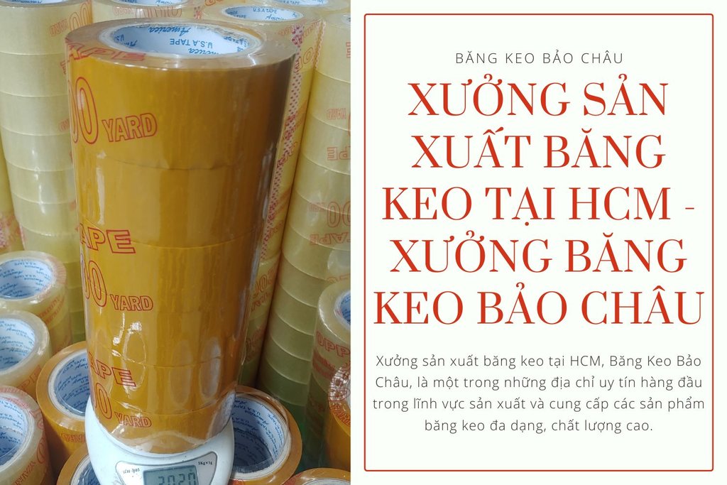 Xuong-san-xuat-bang-keo-tai-hcm-xuong-Bang-Keo-Bao-Chau.