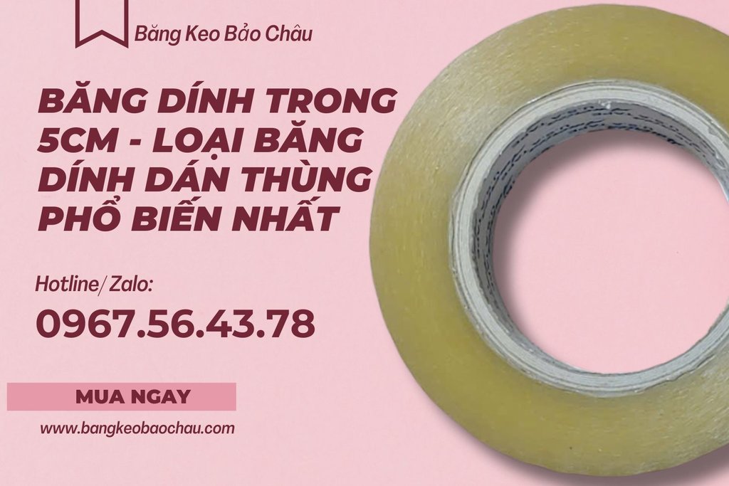 Bang-dinh-trong-5cm-loai-bang-dinh-dan-thung-pho-bien-nhat.