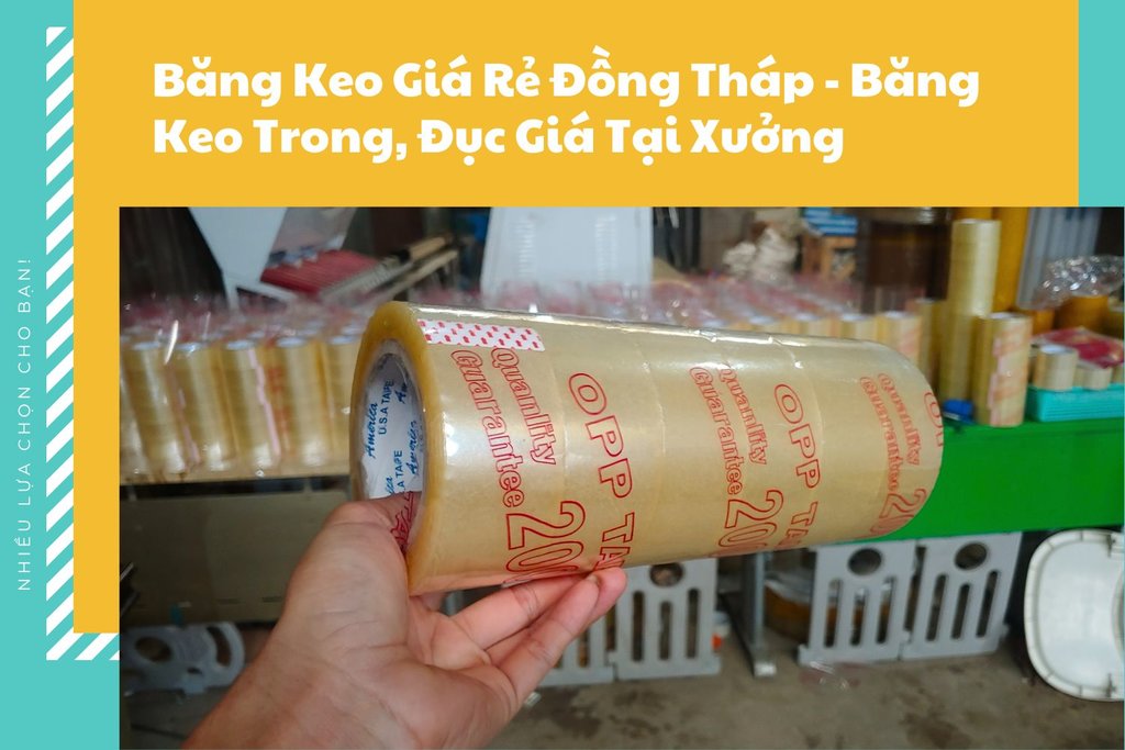 Bang-keo-gia-re-Dong-Thap-bang-keo-trong-duc-gia-tai-xuong.