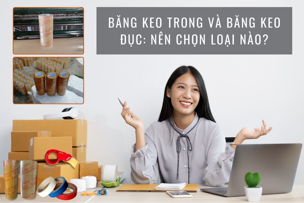 Bang-keo-trong-va-bang-keo-duc-nen-chon-loai-nao.