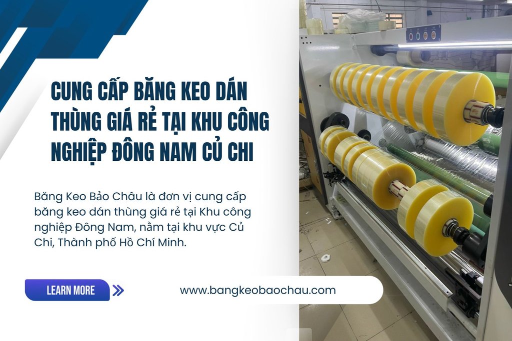 Cung-cap-bang-keo-dan-thung-gia-re-tai-kcn-dong-nam-cu-chi.